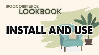 Install and Use - WooCommerce Lookbook