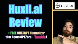 Huxli AI Review: Is Huxli.ai legit? + FREE AI Humanizer tool!