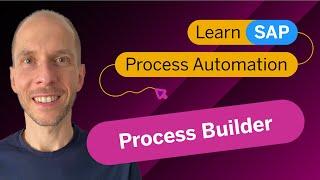 How to use SAP Process Automation? | Beginner Tutorial 1 | Process Builder