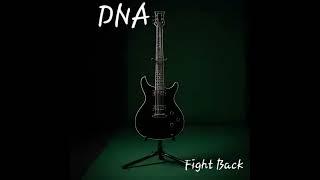 Don't Sell Your Soul - Fight Back - by DNA (official audio)