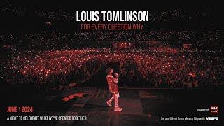 Louis Tomlinson FOR EVERY QUESTION WHY: Live in México City + Backstage // The Louies Present 