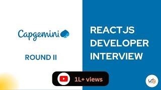 Capgemini - ReactJS  Interview | Frontend Developer | 5+ Years | JavaScript Interview Questions 2022