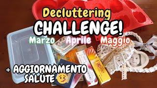 UN ANNO DI DECLUTTERING| Decluttering di Marzo, Aprile e Maggio + AGGIORNAMENTO