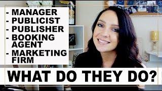 THE DIFFERENCE BETWEEN A MANAGER, PUBLICIST, MARKETING FIRM, BOOKING AGENT & PUBLISHER