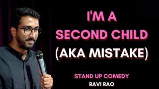 If You're A Second Child | Stand Up Comedy | Ravi Rao