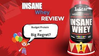 Insane Whey Review: Budget Protein or Big Regret?
