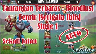 Tantangan Terbatas Bloodlust Fenrir [Serigala Iblis] Stage 1 AUTO  │ Lords Mobile