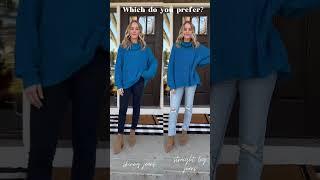 Straight leg vs skinny…which do you prefer?