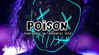 Dancehall Riddim Instrumental 2020 ~ Poison