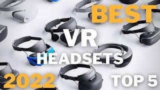  5 Best VR Headsets 2022 ⭐ Top 5 Picks (Buyers Guide And Review) in 2022