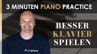 3 Minuten Piano Practice - Zapiano® Methode - rasch Klavier spielen lernen - besser Klavier üben