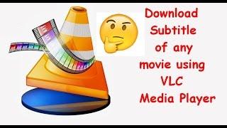 How to Download SUBTITLEs from VLC player !