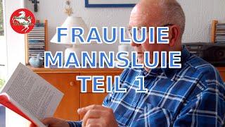 Mundart Westfalen - Jupp Balkenhol "Frauluie - Mannsluie" Teil 1