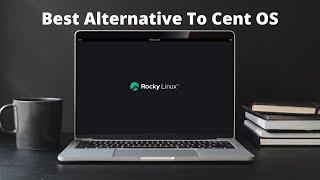 Rocky Linux: Best Alternative to CentOS