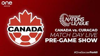 CANADA vs. Curacao in 2022 Concacaf Nations League (Match Day Live PRE-GAME SHOW)