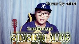 Sinsing Amas || Gustin Agoi || Cover By Airul