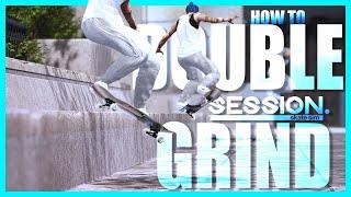 The Ultimate DOUBLE GRIND Tutorial for Session Skate Sim...