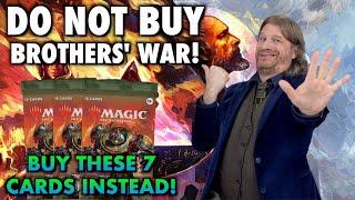 Do Not Buy The Brothers' War! Buy These Commander Cards Instead! Magic: The Gathering Top 7 For EDH