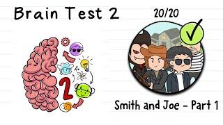 Brain test 2 | Smith and Joe part 1 all levels 1 - 20