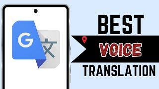 Best Voice Translator Apps for iPhone & Android: Which is the Best Voice Translator App?