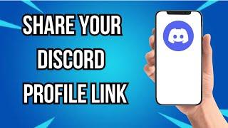 How To Share Your Profile Link On Discord