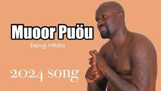 Muoor Puou - Deng Mtoto South Sudan Music