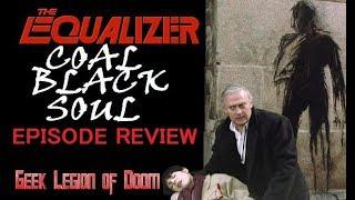 THE EQUALIZER : COAL BLACK SOUL ( 1987 Edward Woodward ) S02E19 Serial Killer Episode TV Review