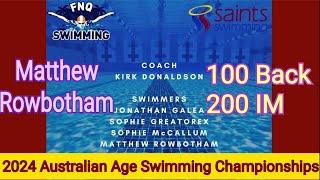 Saints Swimming : Matthew Rowbotham. 2024 Australian Age Swimming Championships