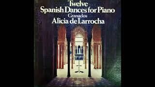Alicia de Larrocha Plays 12 Spanish Dances for Piano by Granados  (1967)