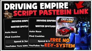 DRIVING EMPIRE Script Pastebin | AutoRace | AutoFind Cookie's | SPEED & JUMP | Free No Key's