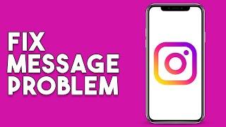 How To Fix Instagram Message Problem iPhone