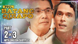 FPJ's Batang Quiapo | Episode 537 (2/3) | March 7, 2025 (w/ English Subtitles)