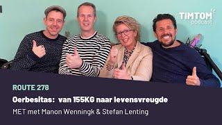 Oerbesitas: Van 155Kg naar Levensvreugde met Manon Wennink & Stefan Lenting – route 277