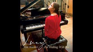 I'm Walking With You - Lucy The Pianist