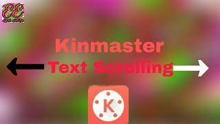 How To Add Scrolling Or Moving Text In Kinemaster From Android Kinmaster | Efti Editz