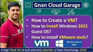 2. Creating a VM, Installing Windows 2022 Guest OS, & VMware Tools Installation | Lab Tutorial"