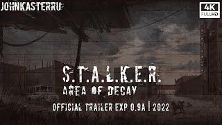 S.T.A.L.K.E.R.: Area of Decay Official Trailer Exp 0.9A / 2022