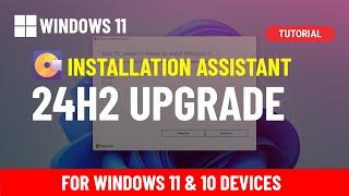 Windows 11 24H2: Upgrade via Installation Assistant from 23H2, 22H2, 21H2 or Windows 10