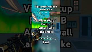 Do you like pearl?  Viper lineups, Pearl - B, Attack setup - wall and smoke #valorant #viper #tenz