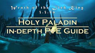 [WoW WotLK] The PvE Holy Paladin in-Depth Guide for ICC in patch 3.3.5a