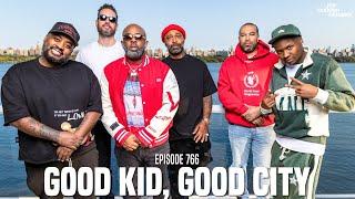 The Joe Budden Podcast Episode 766 | Good Kid, Good City