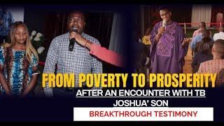 FROM POVERTY TO PROSPERITY AFTER AN ENCOUNTER WITH TB JOSHUA'S SON