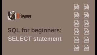 SQL for beginners: SELECT statement