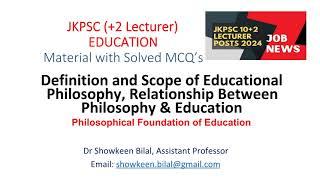 Definition and Scope of Educational Philosophy- #(JKPSC 10+2 LECTURER  EDUCATION) MCQS