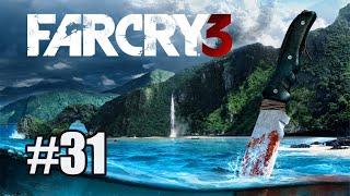 Прохождение FAR CRY 3 : Лики смерти #31