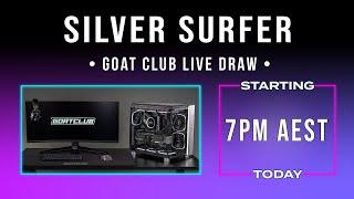 GOAT CLUB LIVE DRAW - SILVER SURFER