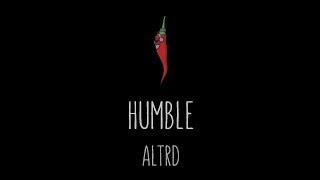 Altrd - Humble