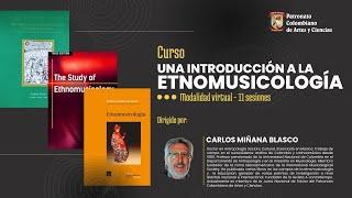 CURSO UNA INTRODUCCIÓN A LA ETNOMUSICOLOGÍA - SESIÓN 01