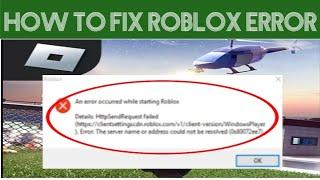 Roblox _an error occurred while startingroblox error 2023 | Windows 10/8/7/9 Roblox Not Open problem