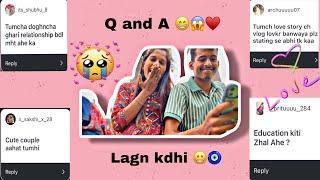 Q. And A 🫣/ tumch Lagn kdhi ️/tumchay ghri mhite aahe ka  #vlog #youtube #love #lover #couple